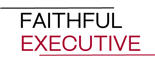 Faithful Executive careers & jobs